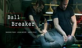 Ball Breaker – Logan Moore, Massimo Piano & Dante Colle