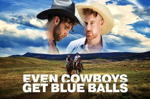 Even Cowboys Get Blue Balls