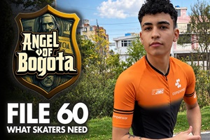 File 60 - What Skaters Need
